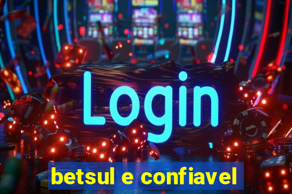 betsul e confiavel